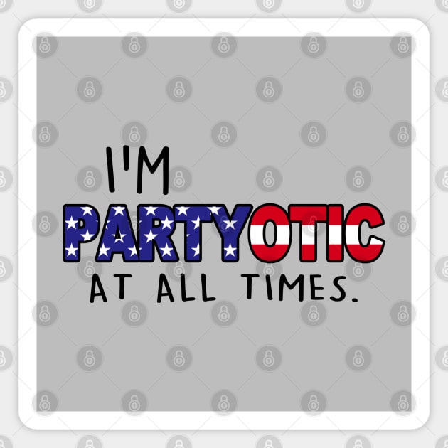 Funny American Patriot Party Goer Slogan 4th of July Independence Day Magnet by BoggsNicolas